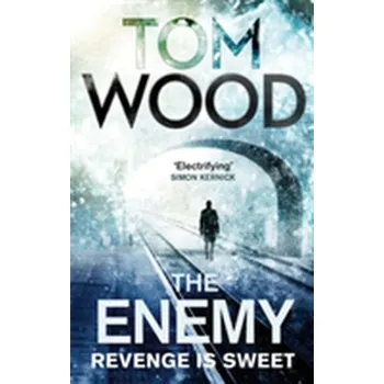 Beletrie pro dospělé The Enemy - Tom Wood