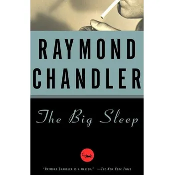 The Big Sleep - Chandler, Raymond