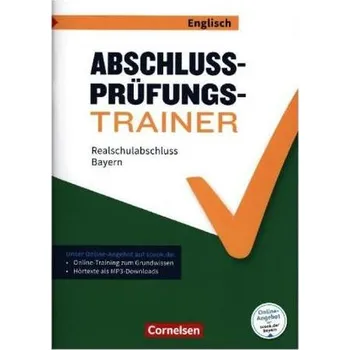 Učebnice Abschlussprüfungstrainer Englisch - Bayern 10. Jahrgangsstufe - Realschulabschluss - Thorne, Sydney