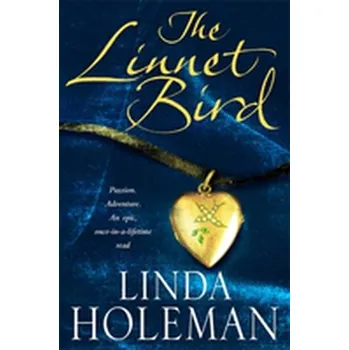 The Linnet Bird - Holeman, Linda