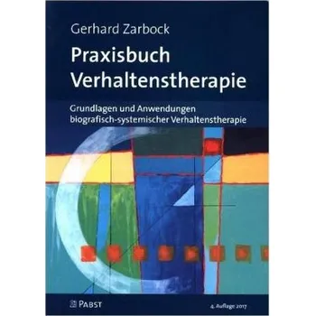 Praxisbuch Verhaltenstherapie - Zarbock, Gerhard