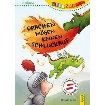První čtění LESEZUG/2. Klasse: Drachen mögen keinen Schluckauf - Jarosz, Daniela