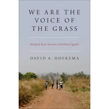 We Are The Voice of the Grass - Hoekema, David A.