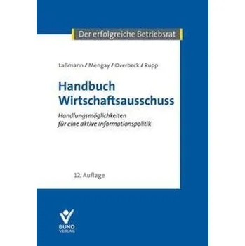 Handbuch Wirtschaftsausschuss - Laßmann, Nikolai [DE] (2023, Firma, Bund-Verlag GmbH)