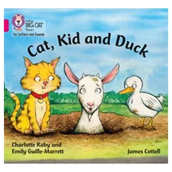 Kniha Cat, Kid and Duck - Raby, Charlotte