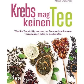 Krebs mag keinen Tee - Uspenski, Maria