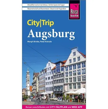 Cestování Reise Know-How CityTrip Augsburg - Kränzle, Peter [DE] (2023, Brožovaná, Reise Know-How Rump GmbH)