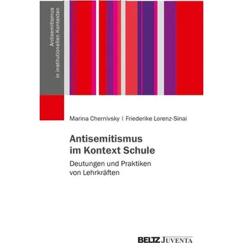 Antisemitismus im Kontext Schule - Chernivsky, Marina