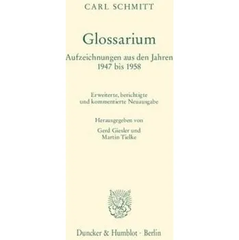 Glossarium - Carl Schmitt