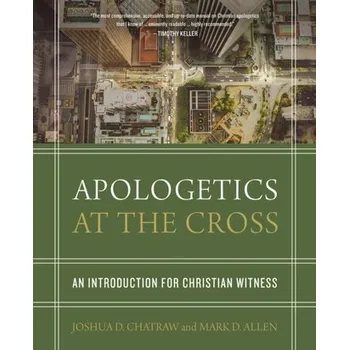 Populárně naučná literatura pro dospělé Apologetics at the Cross - Mark Allen Smith
