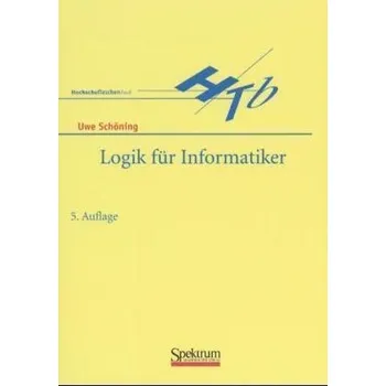 Technika Logik für Informatiker - Schöning, Uwe