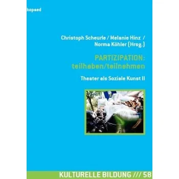 PARTIZIPATION: teilhaben/teilnehmen - Scheurle, Christoph