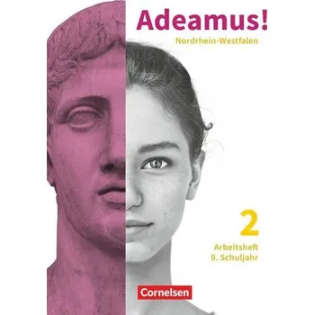 Cizojazyčná kniha Adeamus! Band 2 9. Schuljahr. Nordrhein-Westfalen - Arbeitsheft - Berchtold, Volker