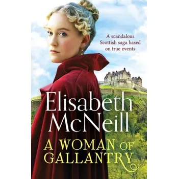 Cestování A Woman of Gallantry - McNeill, Elisabeth