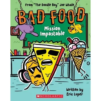 Bad Food 3: Mission Impastable - Luper Eric
