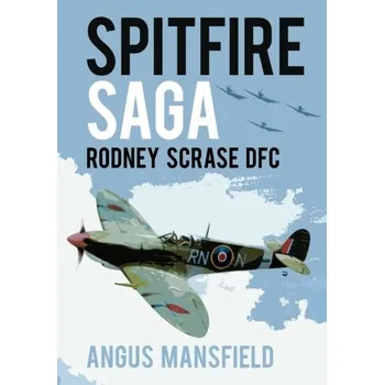 Spitfire Saga - Mansfield, Angus
