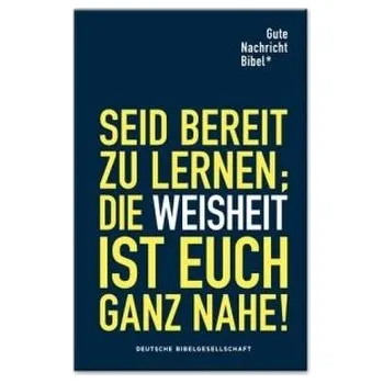 Gute Nachricht Bibel (Edition für Schule und Gemeinde)