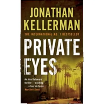 Private Eyes (Alex Delaware series, Book 6) - Jonathan Kellerman