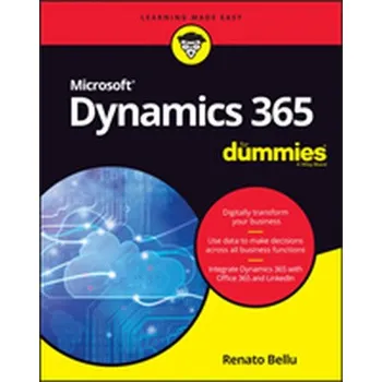 Technika Microsoft Dynamics 365 For Dummies - Bellu, Renato