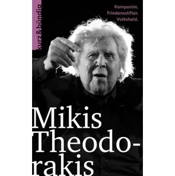 Literární biografie Mikis Theodorakis - Aswestopoulus, Wassilis
