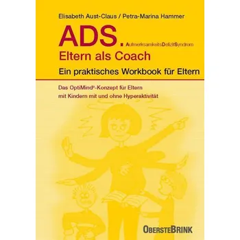 ADS. Eltern als Coach. - Aust-Claus, Elisabeth