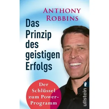 Das Prinzip des geistigen Erfolgs - Anthony Robbins