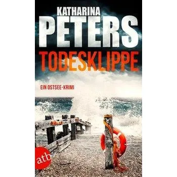 Todesklippe - Peters, Katharina [DE] (2019, Brožovaná, Aufbau Taschenbuch Verlag)