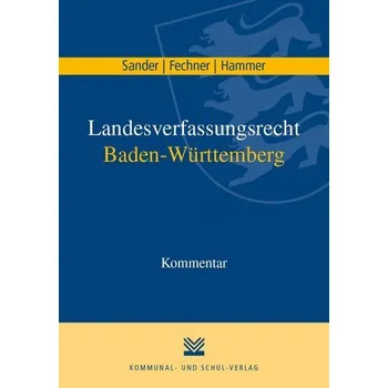 Landesverfassungsrecht Baden-Württemberg - Sander, Gerald G.
