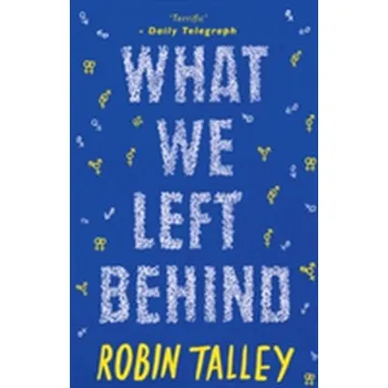 What We Left Behind - Talley, Robin