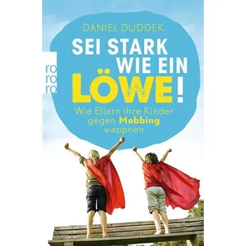 Sei stark wie ein Löwe! - Duddek, Daniel