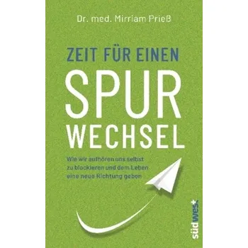Zeit für einen Spurwechsel - Prieß, Mirriam