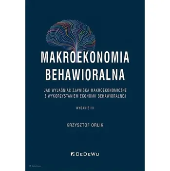 Makroekonomia behawioralna - Krzysztof Orlik