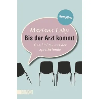 Bis der Arzt kommt - Leky, Mariana