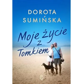 Literární biografie Moje życie z Tomkiem - Sumińska Dorota