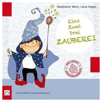 Eins, Zwei, Drei - Zauberei - Werz, Stephanie