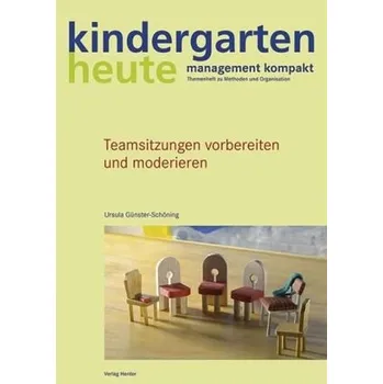 Teamsitzungen vorbereiten und moderieren - Günster-Schöning, Ursula