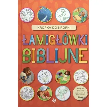 Hlavolam Łamigłówki Biblijne - Kropka do kropki 4+ - praca zbiorowa