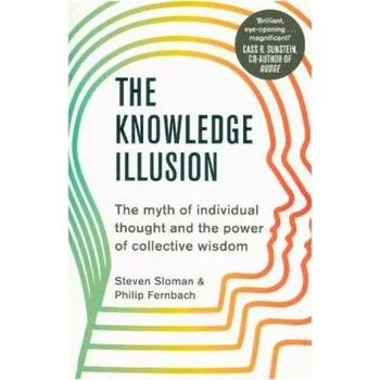 The Knowledge Illusion - Sloman, Steven