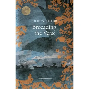 Brocading the Verse - Wiltshire, Julie