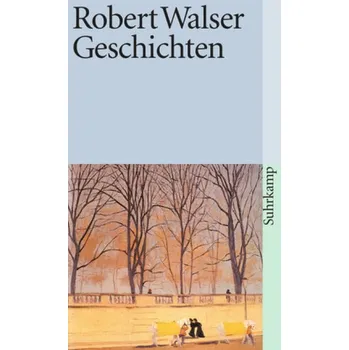 Geschichten - Robert Walser [DE] (1985, Brožovaná, Suhrkamp)