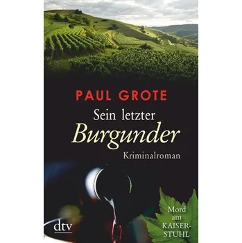 Sein letzter Burgunder - Grote, Paul [DE] (2019, Taschenbuch, dtv Verlagsgesellschaft)
