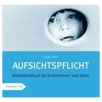 Aufsichtspflicht - Prott, Roger