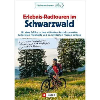 Cestování Erlebnis-Radtouren im Schwarzwald - Weissbrod, Uli