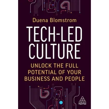Tech-Led Culture - Blomstrom, Duena