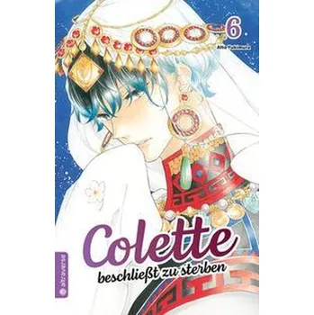 Komiks pro dospělé Colette beschließt zu sterben 06 - Yukimura, Aito