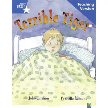 Učebnice Rigby Star Guided Reading Blue Level: The Terrible Tiger Teaching Version