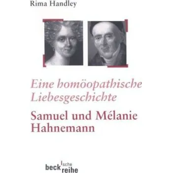 Literární biografie Eine homöopathische Liebesgeschichte - Handley, Rima