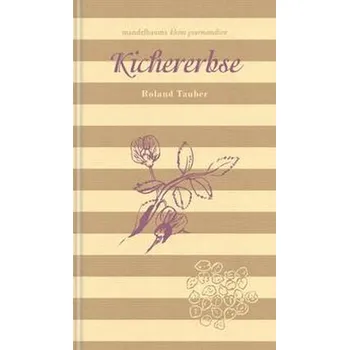 Kichererbse - Tauber, Roland