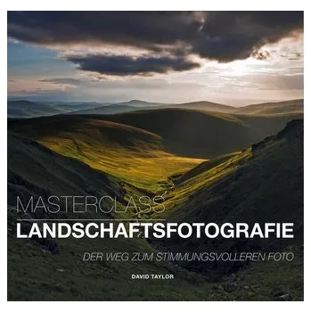 Masterclass Landschaftsfotografie - Taylor, David
