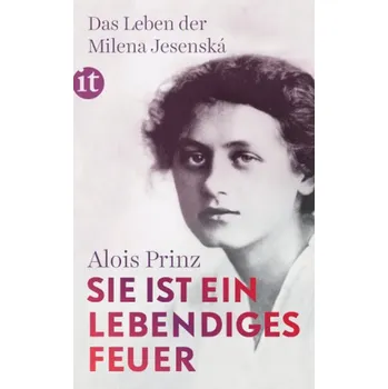 »Sie ist ein lebendiges Feuer« - Prinz, Alois